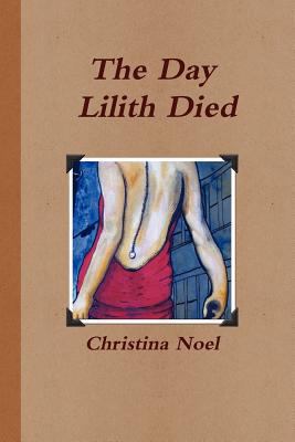 The Day Lilith Died 1105498298 Book Cover