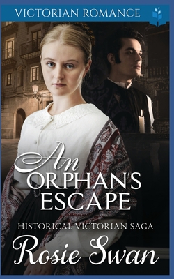 An Orphan's Escape: Historical Victorian Saga B09GQSQJ1K Book Cover