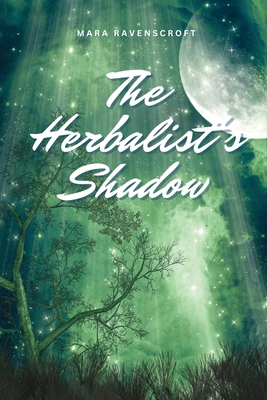 The Herbalist's Shadow 191812227X Book Cover