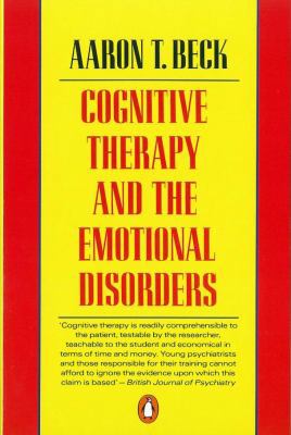 Cognitive Therapy and the Emotional Disorders 0140156895 Book Cover