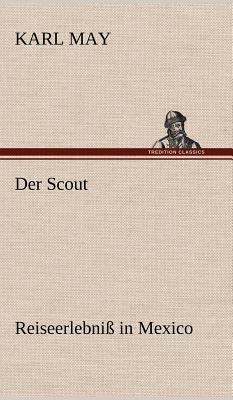 Der Scout [German] 3847256580 Book Cover