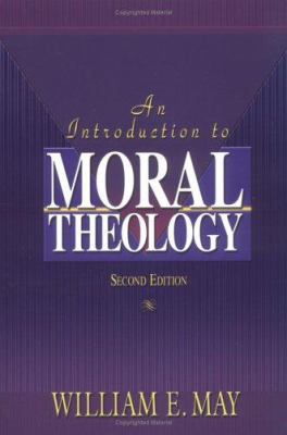 An Introduction to Moral Theology 1931709920 Book Cover