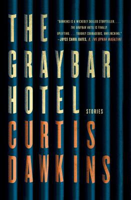 The Graybar Hotel: Stories 1501162306 Book Cover