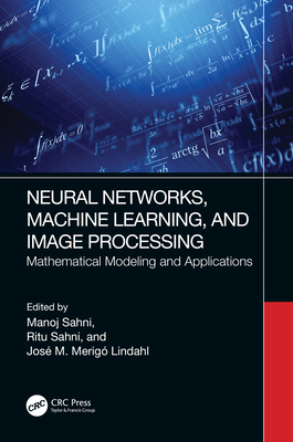 Neural Networks, Machine Learning, and Image Pr... 1032300167 Book Cover