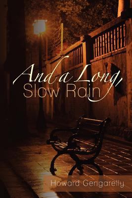 And a Long, Slow Rain 0985054700 Book Cover