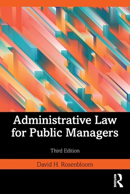 Administrative Law for Public Managers 1032300434 Book Cover