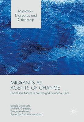 Migrants as Agents of Change: Social Remittance... 1137590653 Book Cover