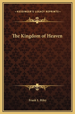 The Kingdom of Heaven 1169182844 Book Cover