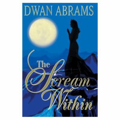 The Scream Within 0595767257 Book Cover