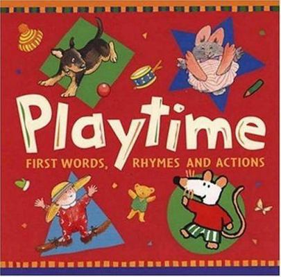 Playtime: First Words, Rhymes and Actions 0763609331 Book Cover