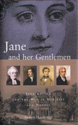 Jane and Her Gentlemen: Jane Austen and the Men... 0720611040 Book Cover