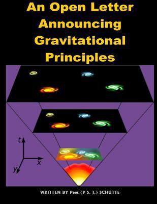 An Open Letter Announcing Gravitational Principles 1533515026 Book Cover