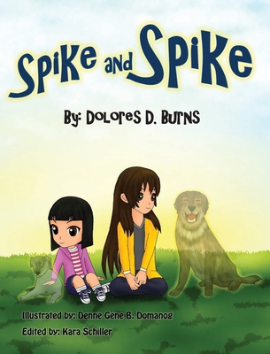 Spike and Spike B0CDYQBT9S Book Cover