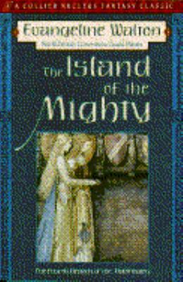 Island of the Mighty: The Fourth Branch of the ... 0020264720 Book Cover