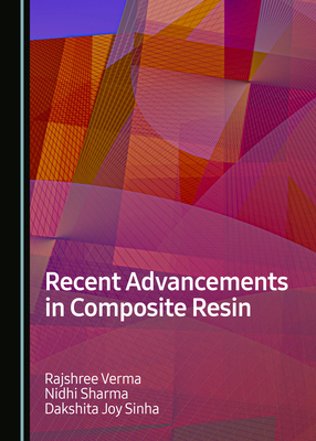 Recent Advancements in Composite Resin 1036468844 Book Cover