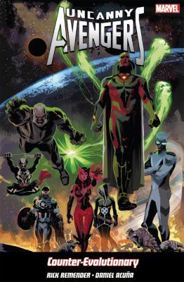 Uncanny Avengers Volume 1: Counter-evolutionary 1846536650 Book Cover