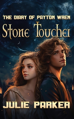 The Diary of Payton Wren: Stone Toucher 1629897795 Book Cover