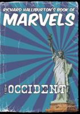 Richard Halliburton's Book of Marvels: the Occi... 064803562X Book Cover