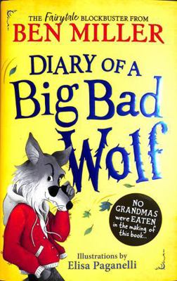 Diary of a Big Bad Wolf: Your Favourite Fairyta... 1398530360 Book Cover