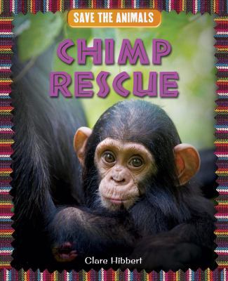 Chimp Rescue 147775895X Book Cover
