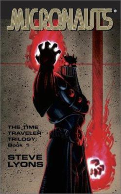 The Micronauts: The Time Traveler Trilogy, Book 1 0743458400 Book Cover