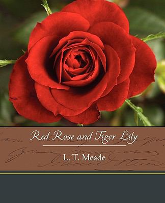 Red Rose and Tiger Lily 1438573928 Book Cover