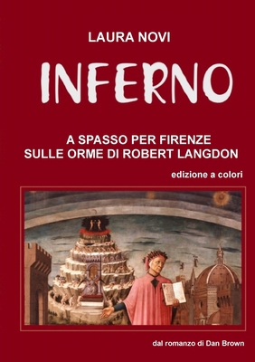 INFERNO - A spasso per Firenze sulle orme di Ro... [Italian] 125750164X Book Cover