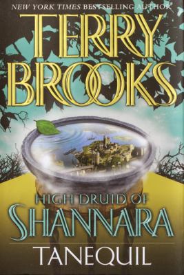 High Druid of Shannara: Tanequil 0345435745 Book Cover