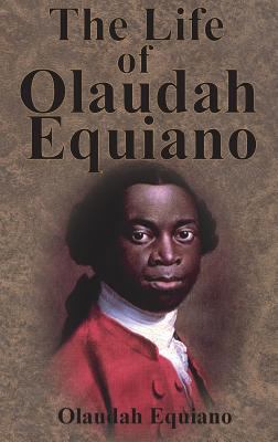 The Life of Olaudah Equiano 1945644907 Book Cover