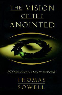 The Vision Of The Anointed: Self-congratulation... 0465089941 Book Cover