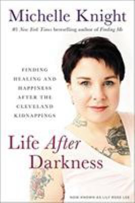 Life After Darkness: Finding Healing and Happin... [Large Print] 1602866090 Book Cover