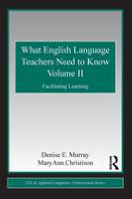 What English Language Teachers Need to Know, Vo... 0415806410 Book Cover