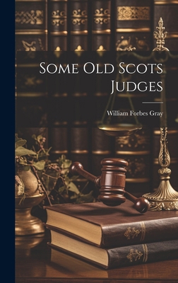 Some Old Scots Judges 1020200812 Book Cover
