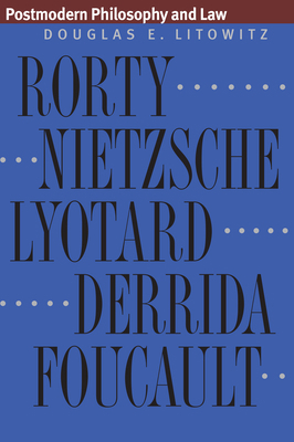 Postmodern Philosophy and Law 0700608575 Book Cover