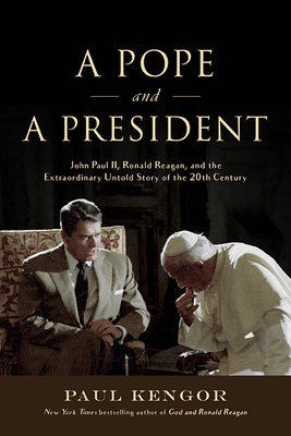 A Pope and a President: John Paul II, Ronald Re... 1610171438 Book Cover