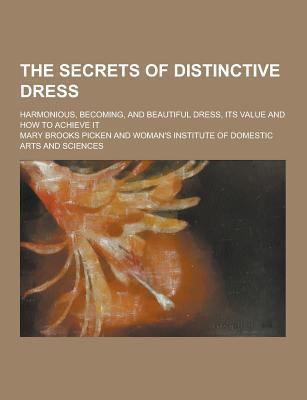 The Secrets of Distinctive Dress; Harmonious, B... 1230401865 Book Cover