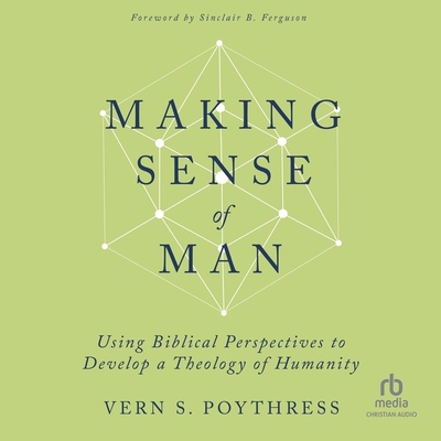 Making Sense of Man: Using Biblical Perspective... B0DKH5ZRZB Book Cover