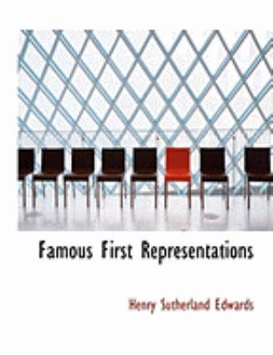 Famous First Representations [Large Print] 0554783975 Book Cover
