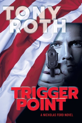 Trigger Point: A Nicholas Ford Novel B09NPWY7M9 Book Cover