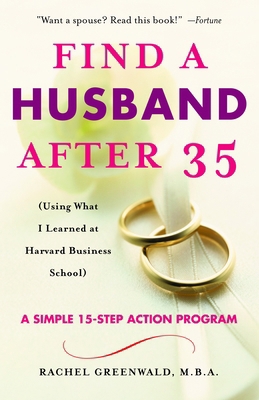 Find a Husband After 35: (Using What I Learned ... 0345466268 Book Cover