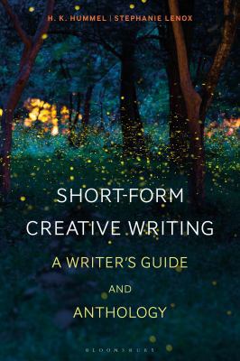 Short-Form Creative Writing: A Writer's Guide a... 1350019887 Book Cover
