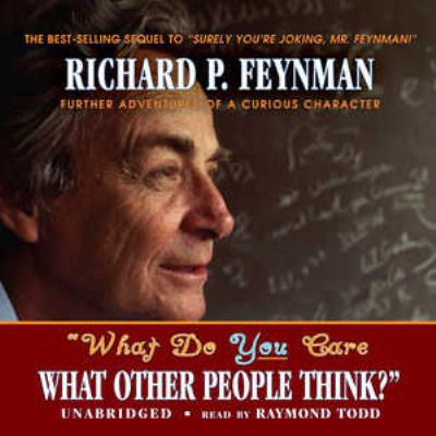 What Do You Care What Other People Think?: Furt... 0786177853 Book Cover