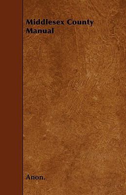 Middlesex County Manual 1445576228 Book Cover