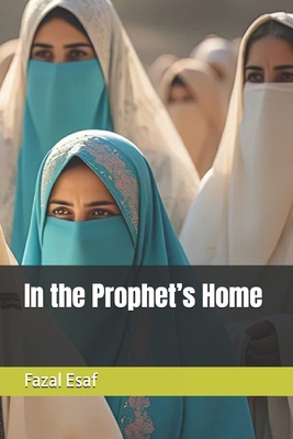 In the Prophet's Home B0FBK5BJ2S Book Cover
