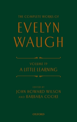 The Complete Works of Evelyn Waugh: A Little Le... 0198702914 Book Cover