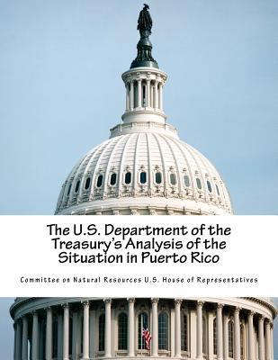 The U.S. Department of the Treasury's Analysis ... 1539813797 Book Cover