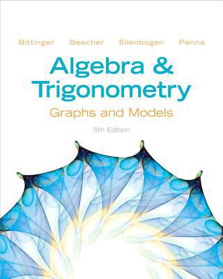 Algebra and Trigonometry: Graphs and Models B00A2M9W2S Book Cover