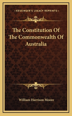 The Constitution Of The Commonwealth Of Australia 116354924X Book Cover