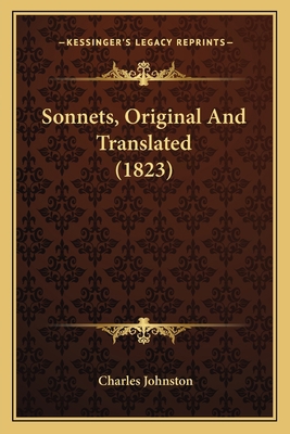 Sonnets, Original And Translated (1823) 1165774674 Book Cover