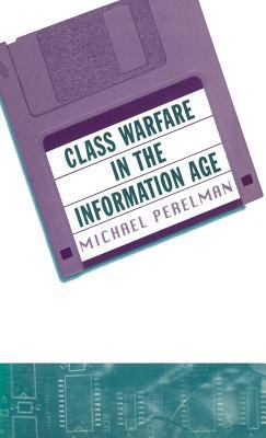 Class Warfare in the Information Age 0312177585 Book Cover